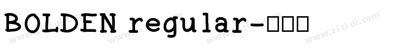 BOLDEN regular字体转换